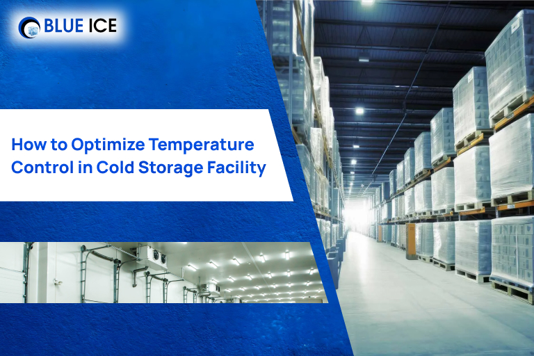 How to Optimize Temperature Control in Cold Storage Facility