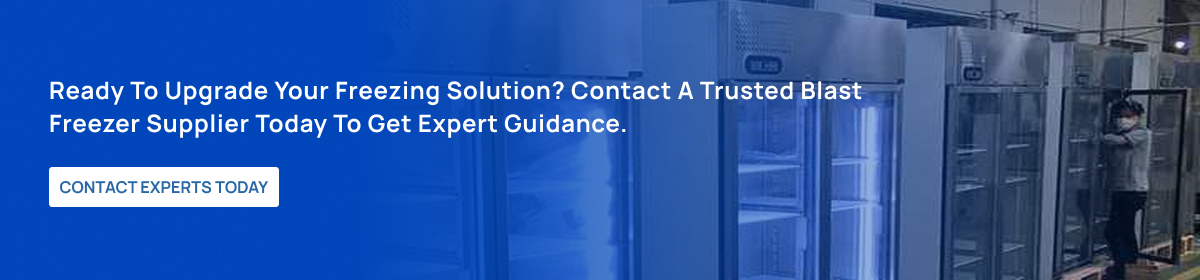 CTA Ready to upgrade your freezing solution Contact a trusted blast freezer supplier today to get expert guidance