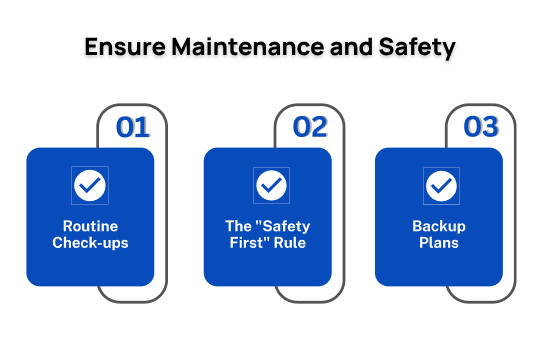 Ensure Maintenance and Safety