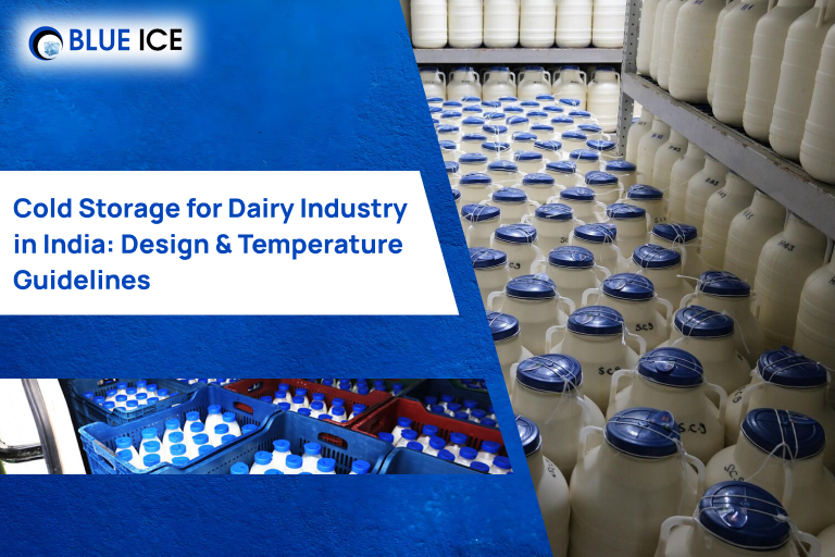 Cold Storage for Dairy Industry in India Design & Temperature Guidelines